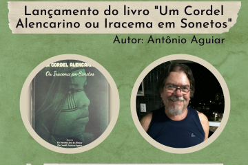 Lançamento do livro “Um Cordel Alencarino ou Iracema em Sonetos”
