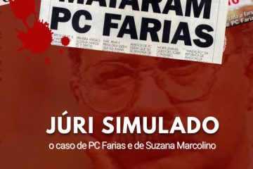 Júri simulado do caso PC Farias e Suzana Marcolino
