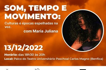 Conferência dançante “Som, tempo e movimento: culturas e épocas espelhadas na voz”