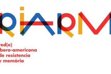 V Encontro da Rede Ibero-Americana de Estudos sobre Resistência e Memória (RIARM)