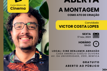 Aula aberta “A montagem como ato de criação”