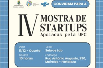 IV Mostra de Startups apoiadas pela UFC