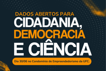 Formação do Programa Ciência Aberta da UFC incentiva uso ético e cidadão de dados abertos