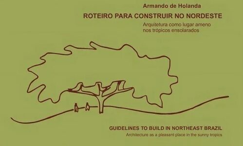 Roda de conversa sobre o livro “Roteiro para construir no Nordeste”, de Armando de Holanda Roda de conversa sobre o livro “Roteiro para construir no Nordeste”, de Armando de Holanda