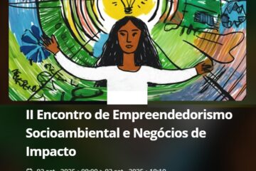 UFC recebe o II Encontro de Empreendedorismo Socioambiental e Negócios de Impacto