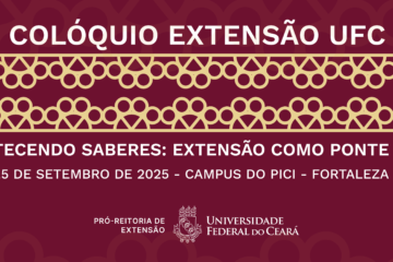 I Colóquio Extensão da UFC discute diálogo de saberes entre universidade e comunidade
