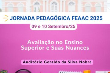 FEAAC promove II Jornada Pedagógica com foco na avaliação no ensino superior