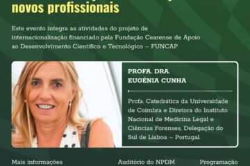 UFC promove evento internacional de antropologia forense com participação da professora Eugénia Cunha