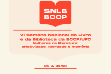 Biblioteca Central do Pici promove VI Semana Nacional do Livro com foco em mulheres na literatura