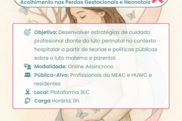 Maternidade-Escola da UFC oferece curso “Luto Perinatal: Acolhimento nas Perdas Gestacionais e Neonatais”