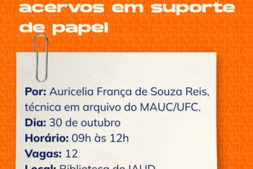 UFC realiza oficina de conservação de acervos em papel