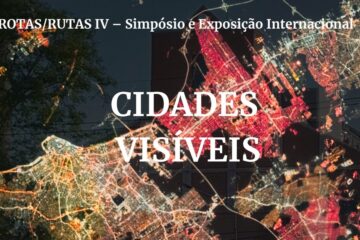 Grupos de pesquisa da UFRGS, UFSM e UFC promovem simpósio e exposição internacional Cidades Visíveis, em Porto Alegre