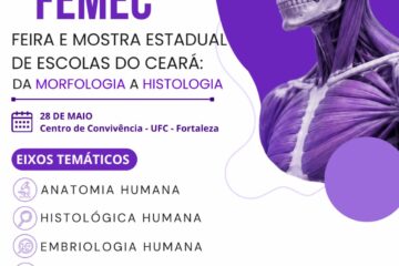 II FEMEC reunirá estudantes cearenses em feira científica sobre morfologia e fisiologia na UFC